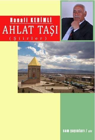 Ahlat Taşı; (Şiirler) | Hanali Kerimli | Sam Yayınları