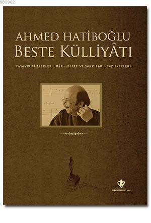 Ahmed Hatiboğlu Beste Külliyatı (Cd'li) | Ahmet Hatipoğlu | Türkiye Di