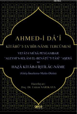 Ahmed - i Da - i Kitabüt Ta Bir - Name Tercümesi; Vefat - ı Musa Peyga