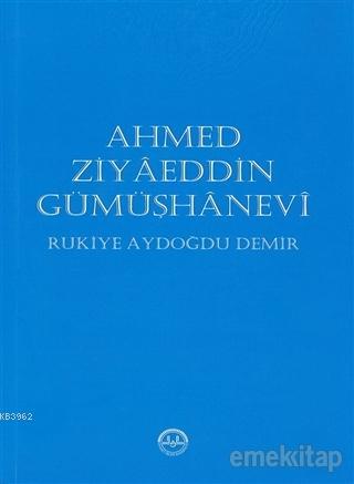 Ahmed Ziyaeddin Gümüşhanevi | Rukiye Aydoğdu Demir | Diyanet İşleri Ba