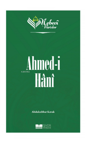 Ahmedi Hani;Nebevi Varisler 80 | Abdulcebbar Kavak | Siyer Yayınları