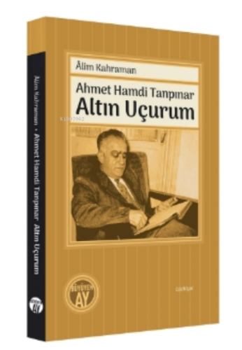 Ahmet Hamdi Tanpınar Altın Uçurum | Alim Kahraman | Büyüyen Ay Yayınla