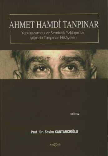 Ahmet Hamdi Tanpınar Hikayeleri | Sevim Kantarcıoğlu | Akçağ Basım Yay