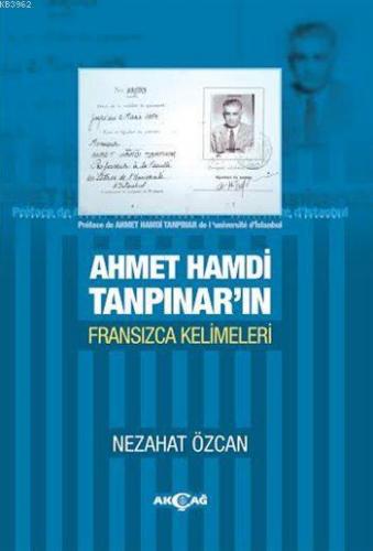 Ahmet Hamdi Tanpınar'ın Fransızca Kelimeleri | Nezahat Özcan | Akçağ B