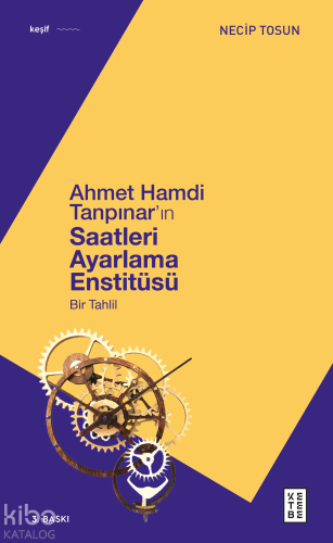 Ahmet Hamdi Tanpınar'ın Saatleri Ayarlama Enstitüsü;Bir Tahlil | Necip