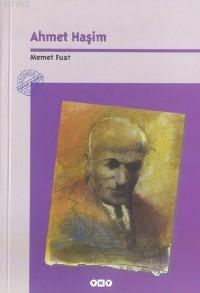 Ahmet Haşim | Memet Fuat | Yapı Kredi Yayınları ( YKY )