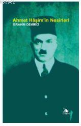 Ahmet Hâşim'in Nesirleri | İbrahim Demirci | Nobel Akademik Yayıncılık