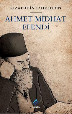 Ahmet Midhat Efendi | Rizaeddin Fahreddin | Ferfir Yayınları