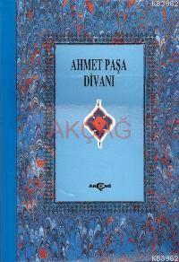 Ahmet Paşa Divanı (Ciltli) | Ali Nihat Tarhan | Akçağ Basım Yayım Paza