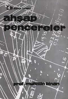 Ahşap Pencereler | Muhittin Binan | Birsen Yayınevi