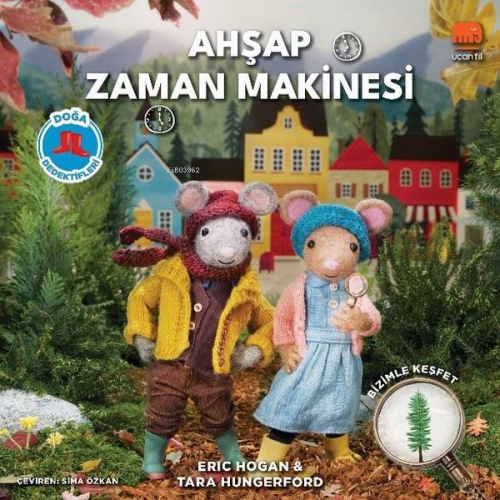 Ahşap Zaman Makinesi - Doğa Dedektifleri | Eric Hogan | Uçan Fil Yayın