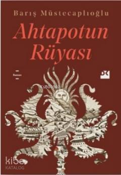 Ahtapotun Rüyası | Barış Müstecaplıoğlu | Doğan Kitap