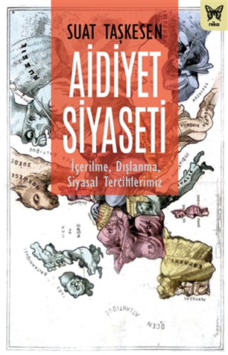 Aidiyet Siyaseti;İçerilme, Dışlanma, Siyasal Tercihlerimiz | Suat Taş