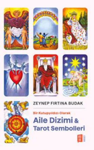 Aile Dizimi & Tarot Sembolleri | Zeynep Fırtına Budak | Mona Kitap