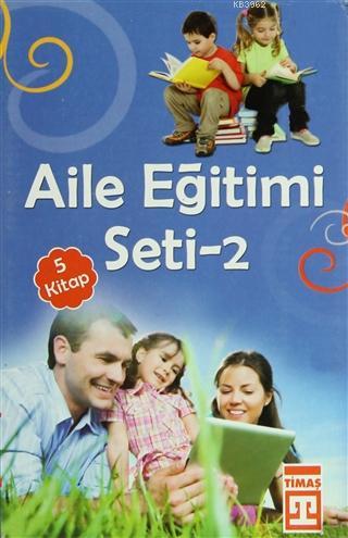 Aile Eğitim Seti - 2 (5 Kitap Takım, Kutulu) Anne Baba Tutumları - Değ