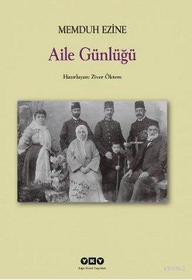 Aile Günlüğü | Memduh Ezine | Yapı Kredi Yayınları ( YKY )