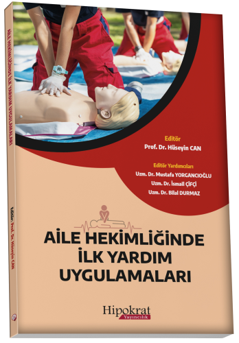 Aile Hekimliğinde İlk Yardım Uygulamaları | Hüseyin Can | Hipokrat Kit