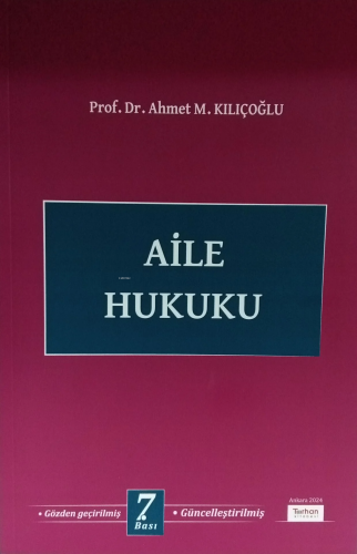 Aile Hukuku | Ahmet M. Kılıçoğlu | Turhan Kitabevi