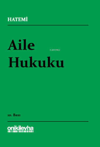 Aile Hukuku | Hüseyin Hatemî | On İki Levha Yayıncılık