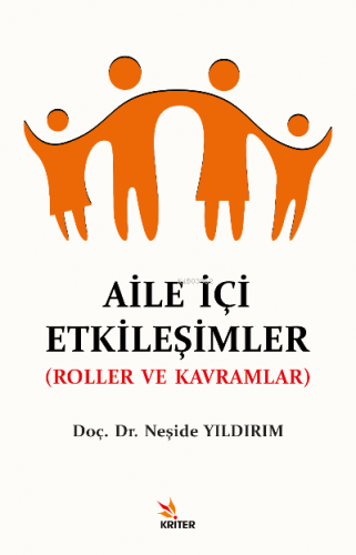 Aile İçi Etkileşimler | Neşide Yıldırım | Kriter Yayınları