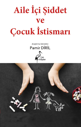 Aile İçi Şiddet ve Çocuk İstismarı | Pamir Diril | Çatı Kitapları