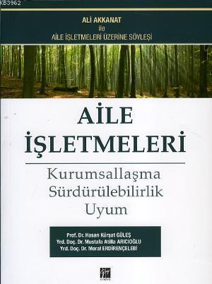 Aile İşletmeleri- Kurumsallaşma Sürdürülebilirlik Uyum | Hasan Kürşat 