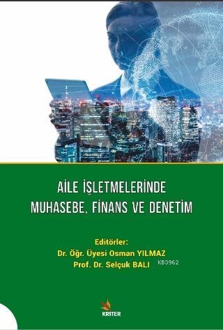 Aile İşletmelerinde Muhasebe, Finans ve Denetim | Osman Yılmaz | Krite