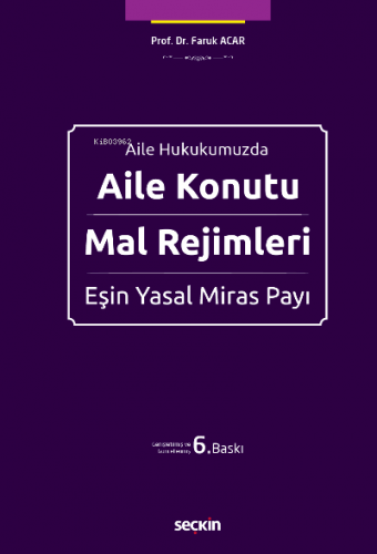 Aile Konutu – Mal Rejimleri ve Eşin Yasal Miras Payı | Faruk Acar | Se