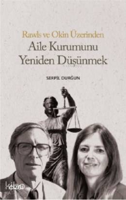 Aile Kurumunu Yeniden Düşünmek | Serpil Durğun | Çizgi Kitabevi