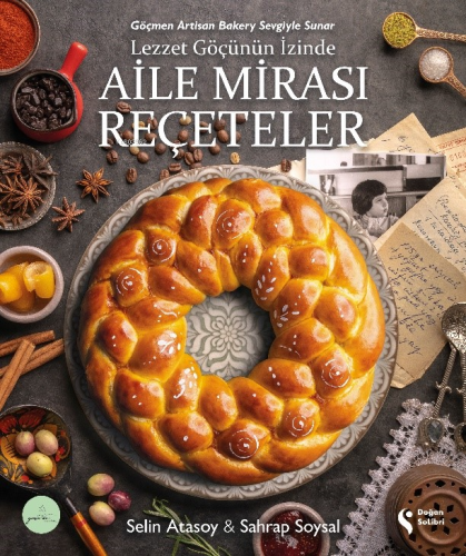 Aile Mirası Reçeteler;Lezzet Göçünün İzinde | Selin Atasoy | Doğan Sol