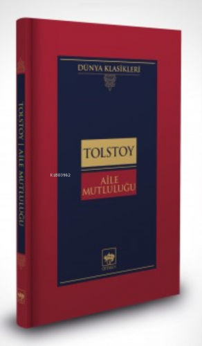 Aile Mutluluğu | Lev Tolstoy | Ötüken Neşriyat