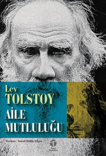 Aile Mutluluğu | Lev Nikolayeviç Tolstoy | Tema Yayınları