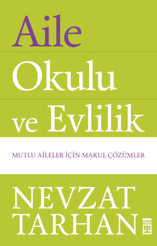 Aile Okulu ve Evlilik | Nevzat Tarhan | Timaş Yayınları