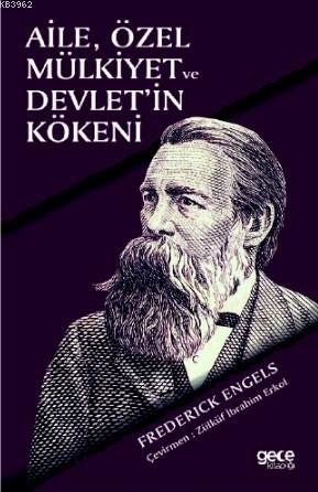 Aile, Özel Mülkiyet ve Devletin Kökeni | Frederick Engels | Gece Kitap