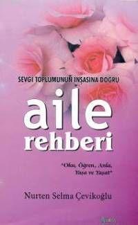 Aile Rehberi | Nurten Selma Çevikoğlu | Nüve Kültür Merkezi