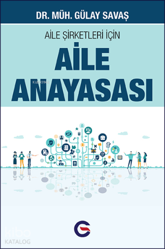 Aile Şirketleri İçin Aile Anayasası | Gülay Savaş | Optimist Yayım Dağ