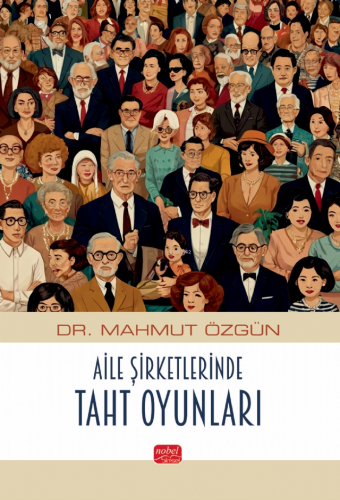 Aile Şirketlerinde Taht Oyunları | Mahmut Özgün | Nobel Bilimsel Eserl