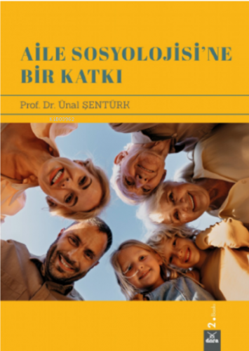 Aile Sosyolojisine Bir Katkı | Ünal Şentürk | Dora Yayıncılık