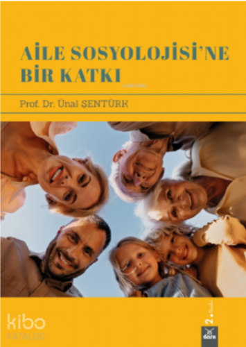 Aile Sosyolojisine Bir Katkı | Ünal Şentürk | Dora Yayıncılık