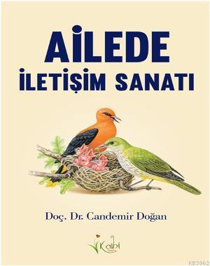 Ailede İletişim Sanatı | Candemir Doğan | Kalbi Kitaplar