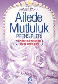 Ailede Mutluluk Prensipleri (Cep Boy); Bir Annenin Evlenecek Kızına Ta