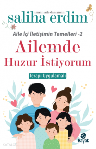 Ailemde Huzur İstiyorum | Saliha Erdim | Hayat Yayınları