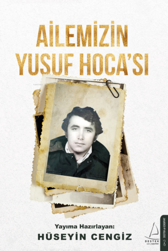 Ailemizin Yusuf Hocası | Hüseyin Cengiz | Destek Yayınları