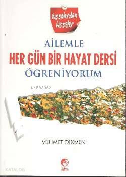 Ailemle Her Gün Bir Hayat Dersi Öğreniyorum | Mehmet Dikmen | Cihan Ya