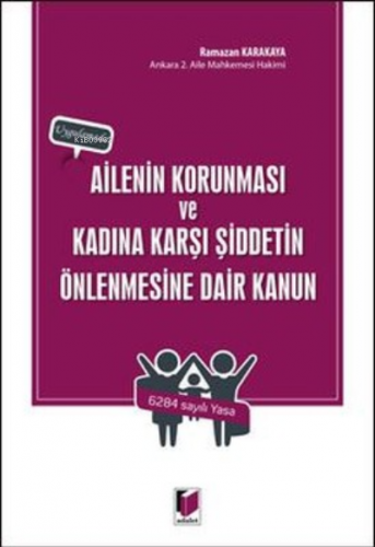 Ailenin Korunması ve Kadına Karşı Şiddetin Önlenmesine Dair Kanun | Ra