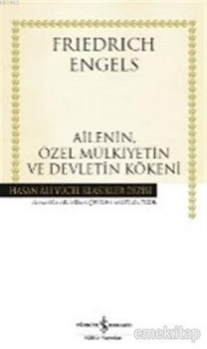 Ailenin, Özel Mülkiyetin ve Devletin Kökeni | Friedrich Engels | Türki