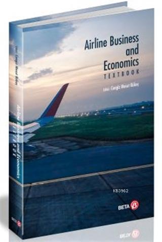 Airline Business and Economics | Cengiz Mesut Bükeç | Beta Akademik