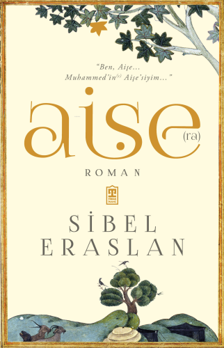 Aişe(ra) | Sibel Eraslan | Timaş Yayınları