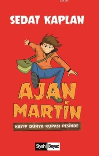 Ajan Martin; Kayıp Dünya Kupası Peşinde | Sedat Kaplan | Siyah Beyaz Y