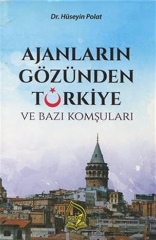 Ajanların Gözünden Türkiye ve Bazı Komşuları | Hüseyin Polat | Sebe Ya